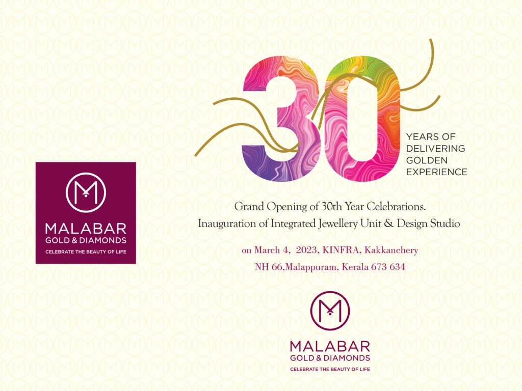 Malabar Group to celebrate 30th Anniversary, To open India’s most ...