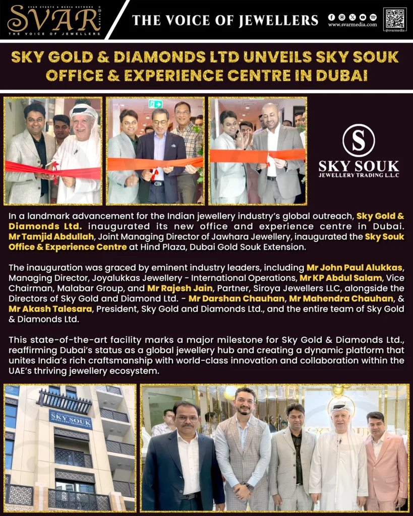 Sky Gold & Diamonds Ltd Unveils Sky Souk Office & Experience Centre in Dubai