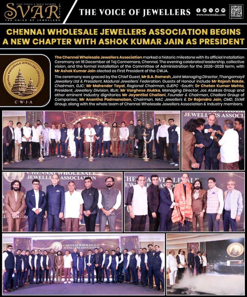 Chennai Wholesale Jewellers Association BeginsA New Chapter with ASHOK KUMAR JAIN AS PRESIDENT