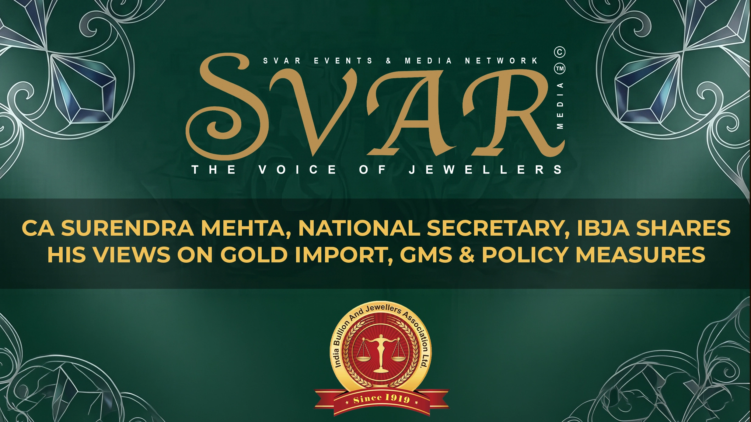 CA Surendra Mehta Shares Views on Gold Imports, Gold Monetisation Scheme and Government Policy Measures