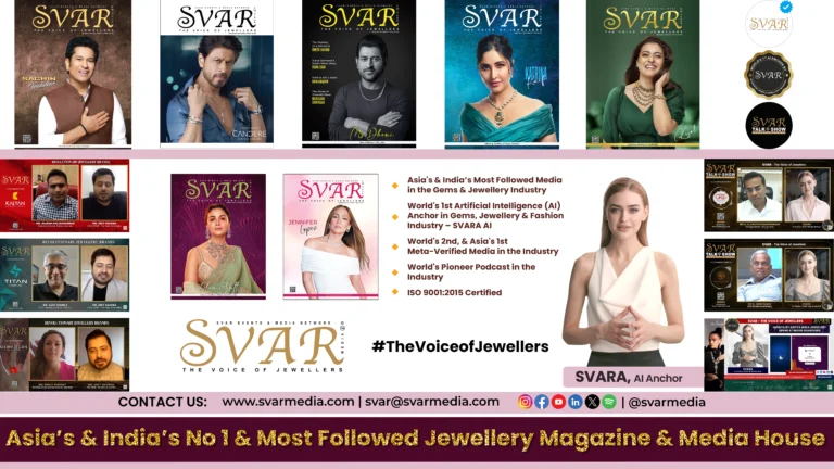 SVAR Media Network is World’s and Asia's Best Jewellery Magazine and Jewellery News Platform