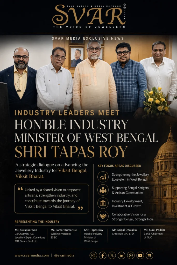 ICC Jewellery Delegation Meets West Bengal Industry Minister Tapas Roy to Discuss Viksit Bengal and Jewellery Industry Development