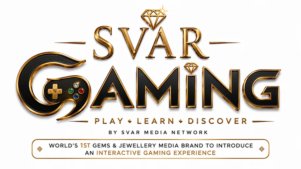 SVAR Gaming - World’s 1st Gems and Jewellery Media Brand to Introduce an Interactive Gaming Experience