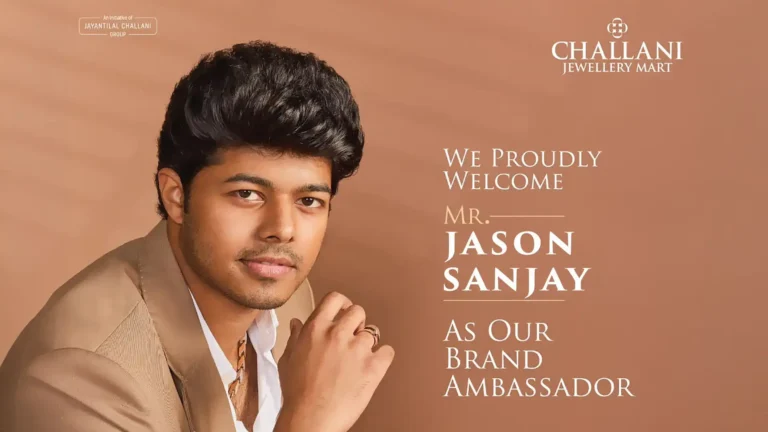 Challani Group Welcomes Jason Sanjay as Brand Ambassador Challani Group Welcomes Jason Sanjay as Brand Ambassador